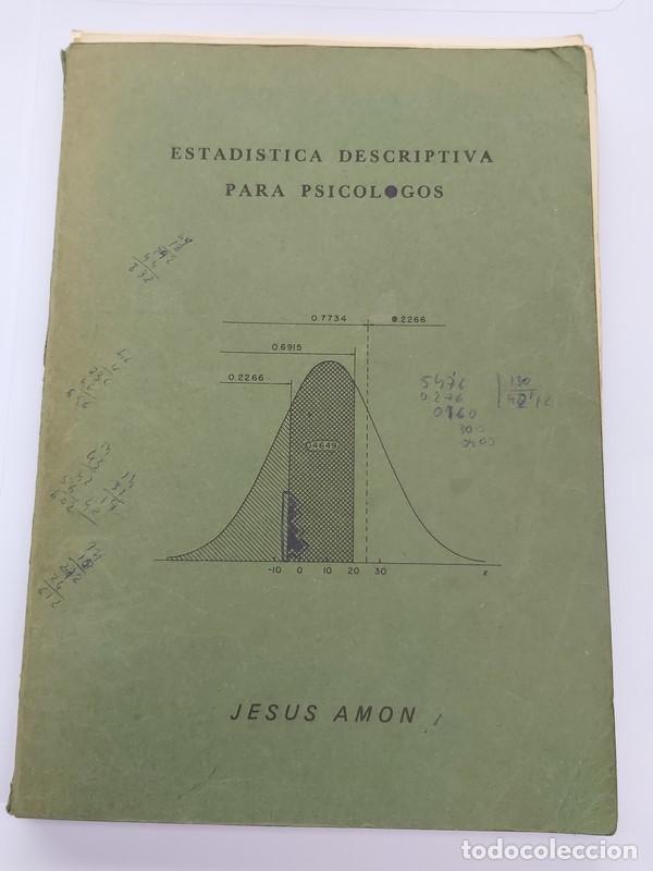Libros: Estadistica descriptiva para psicologos - Jes&uacute;s Amon - Foto 1