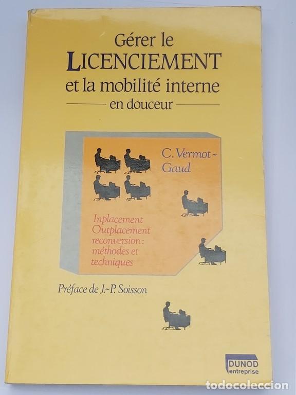 Livres: G&eacute;rer le Licenciement et la mobilit&eacute; interne en douceur - C. Vermot Gaud