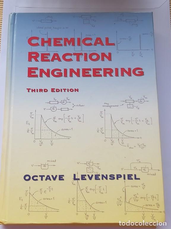 Libros: Chemical Reacti&oacute;n Engineering - Octave Levenspiel - Third Editi&oacute;n - Foto 1