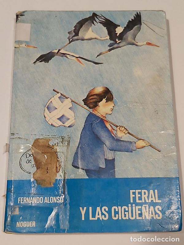 Libros: Feral y las cig&uuml;e&ntilde;as - Fernando Alonso - Foto 1