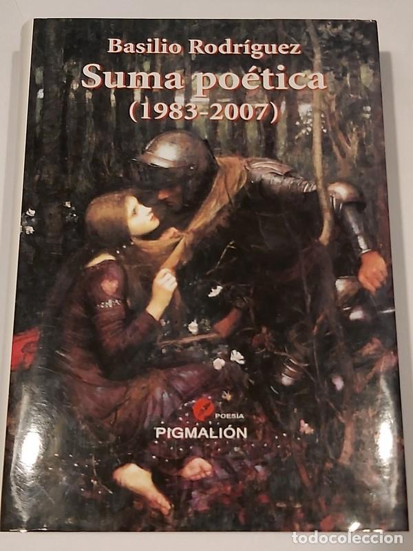 Libros: Suma Po&eacute;tica (1983 - 2007) - Basillo Rodr&iacute;gues Ca&ntilde;ada - Foto 1
