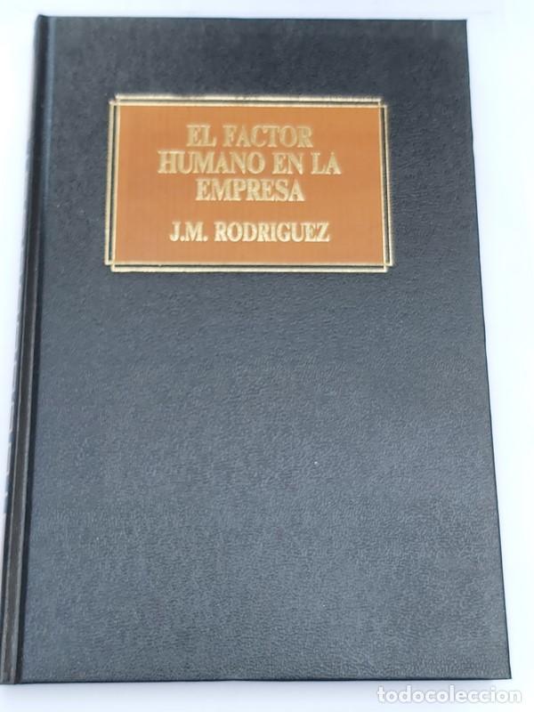 Libros: El factor humano en la empresa - J.M. Rodr&iacute;guez - Foto 1