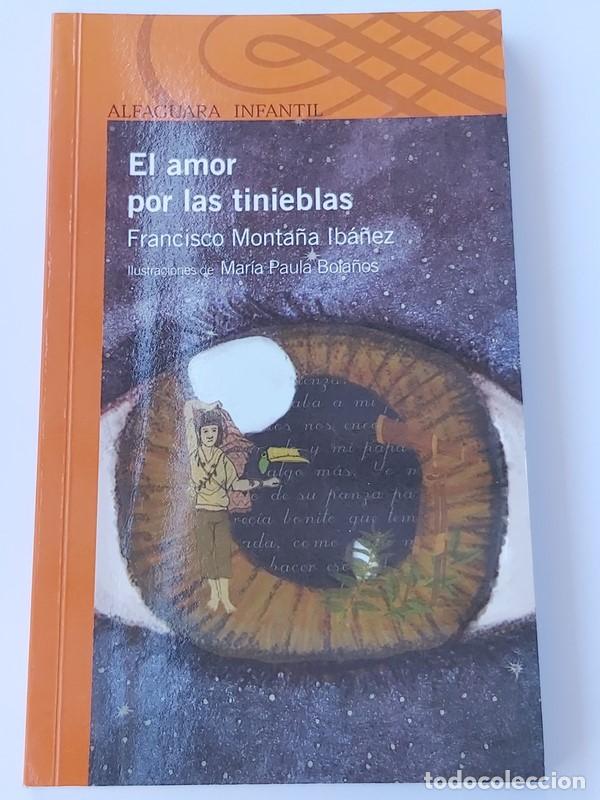 Libros: El amor por las tinieblas - Francisco Monta&ntilde;a Iba&ntilde;ez