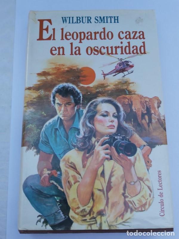 Libros: El leopardo caza en la oscuridad - Wilbur Smith - Foto 1