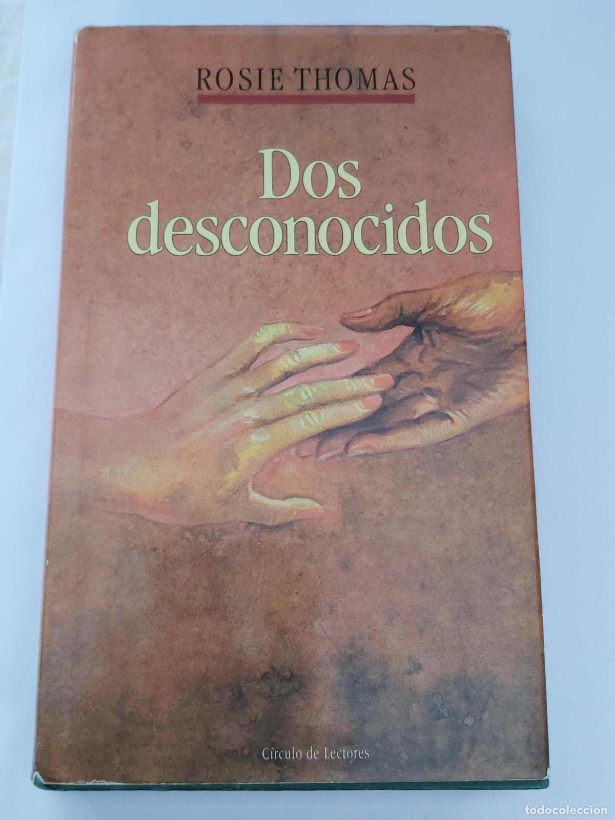 Libros: Dos desconocidos - Rosie Thomas - Foto 1