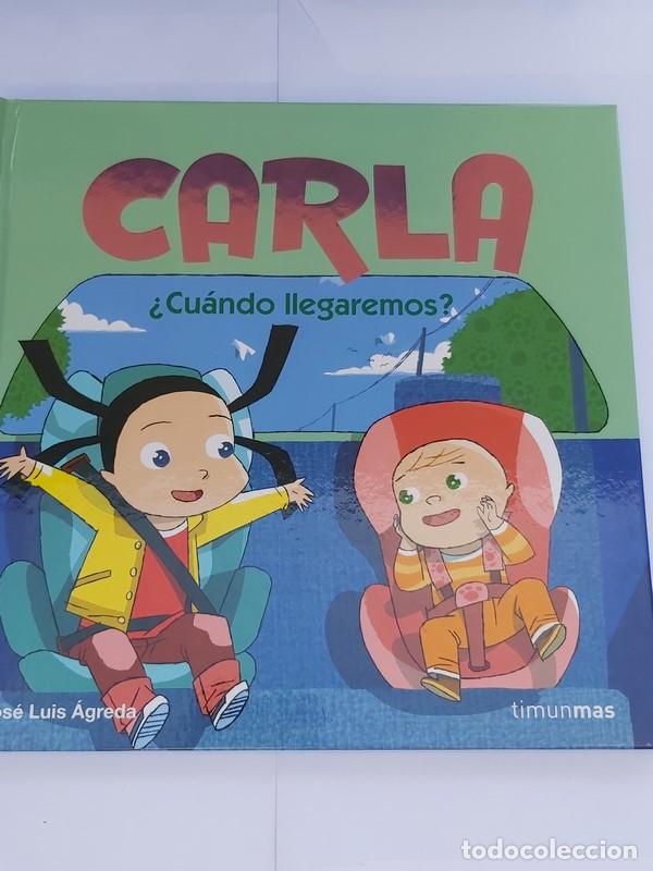 Libros: Carla. &iquest;cu&aacute;ndo llegaremos? - Jos&eacute; Luis &Aacute;greda - Foto 1