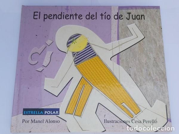 Libros: El pendiente del T&iacute;o de Juan - Manuel Alonso. Cesa Perell&oacute; - Foto 1