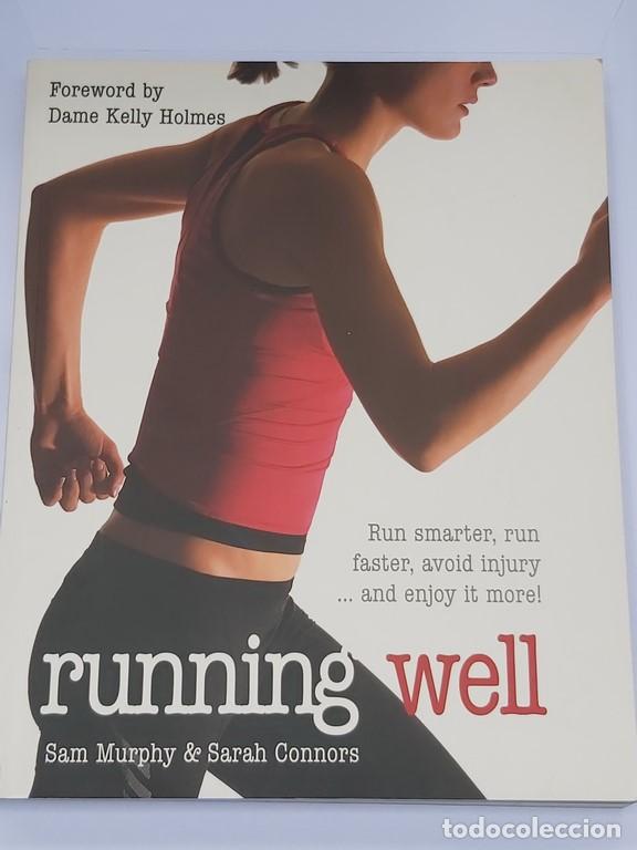 Libros: Running Well - Sam Murphy and Sarah Connors - Foto 1