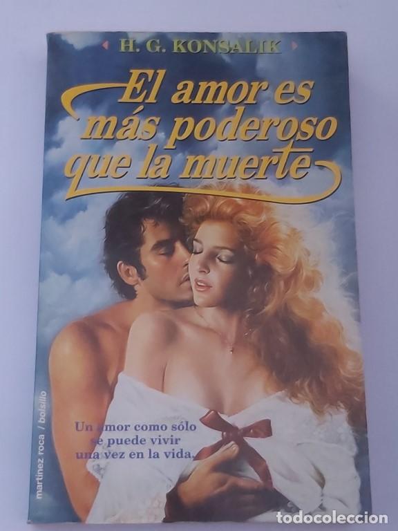 Libros: El amor es m&aacute;s poderoso que la muerte - H. G. Konsalik - Foto 1