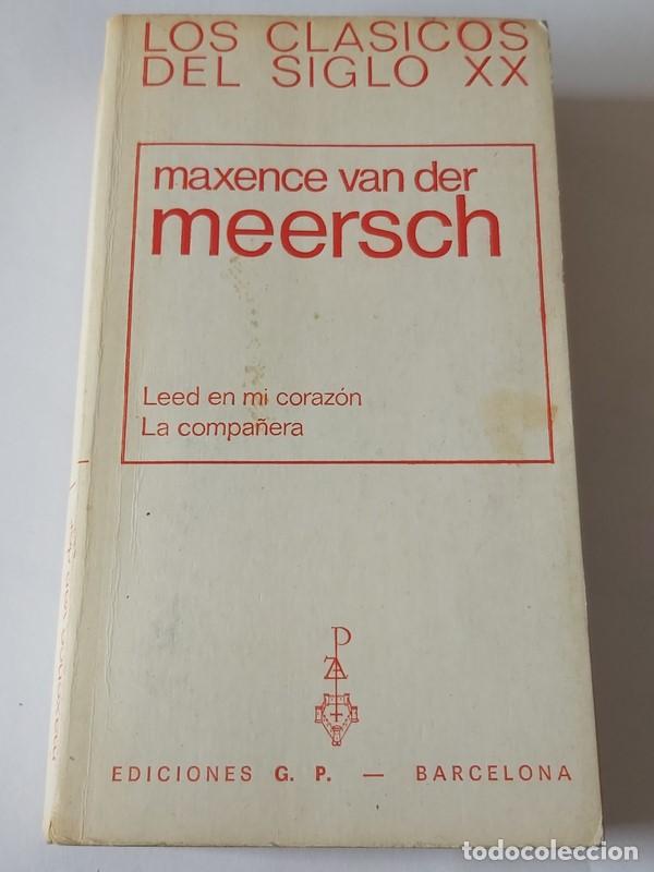 Libros: Leed en mi coraz&oacute;n. La compa&ntilde;era - Maxence Van der Meersch - Foto 1