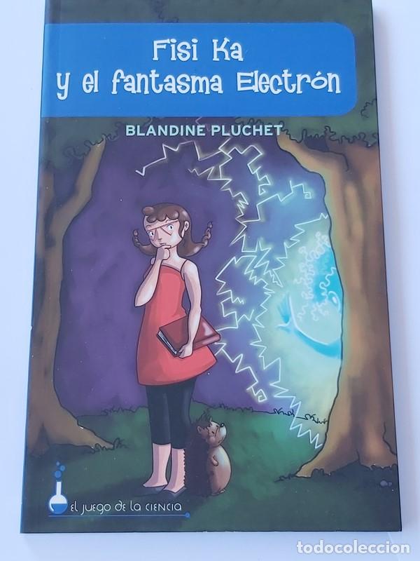 Libros: Fisi Ka y el fantasma electr&oacute;n - Blandine Pluchet - Foto 1