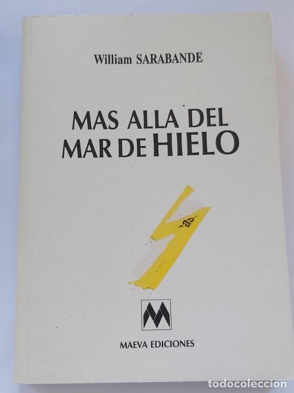 Libros: M&aacute;s alla del Mar de Hielo - William Sarabande - Foto 1