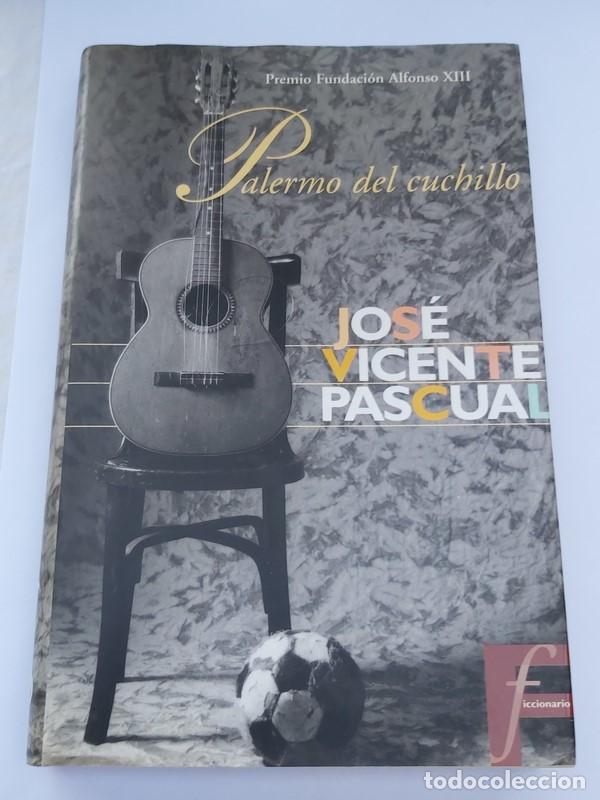 Libros: Palermo del cuchillo - Jos&eacute; Vicente Pascual - Foto 1