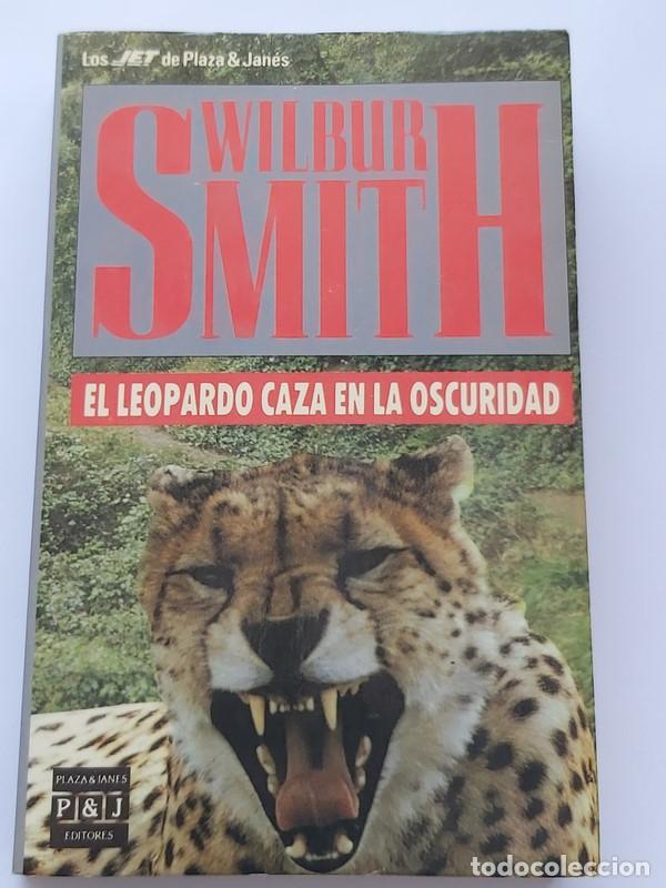 Libros: El leopardo caza en la oscuridad - Wilbur Smith - Foto 1