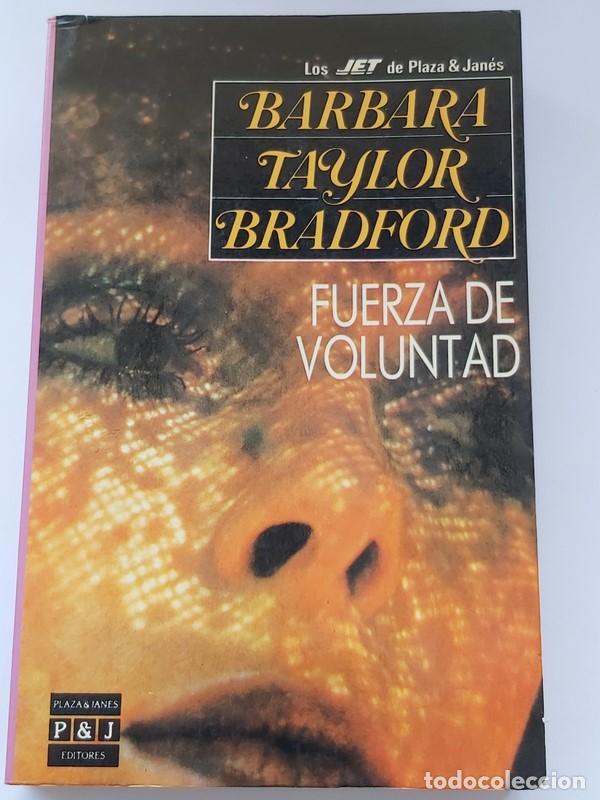 Libros: Fuerza de voluntad - Barbara Taylor Bradford - Foto 1