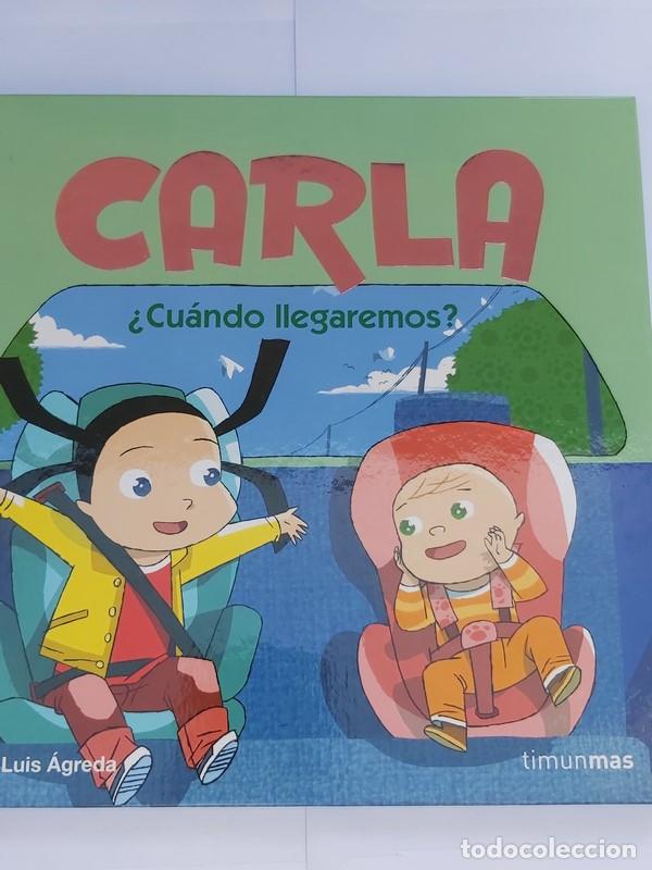 Libros: Carla. &iquest;cu&aacute;ndo llegaremos? - Jos&eacute; Luis &Aacute;greda - Foto 1