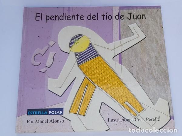 Libros: El pendiente del T&iacute;o de Juan - Manuel Alonso. Cesa Perell&oacute; - Foto 1