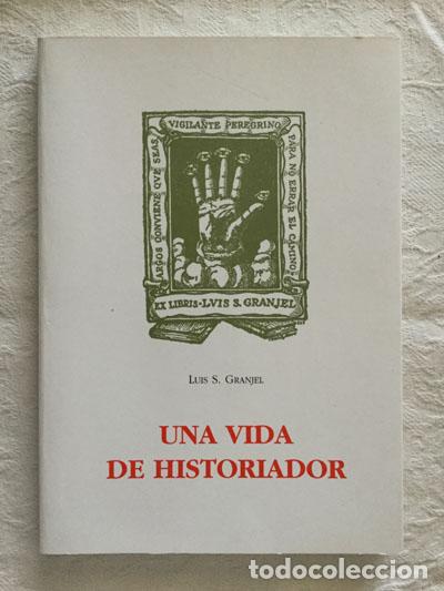 Libros: Una vida de historiador - Luis S. Granjel - Foto 1