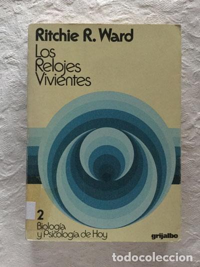 Libros: Los relojes vivientes - Ritchie R. Ward - Foto 1