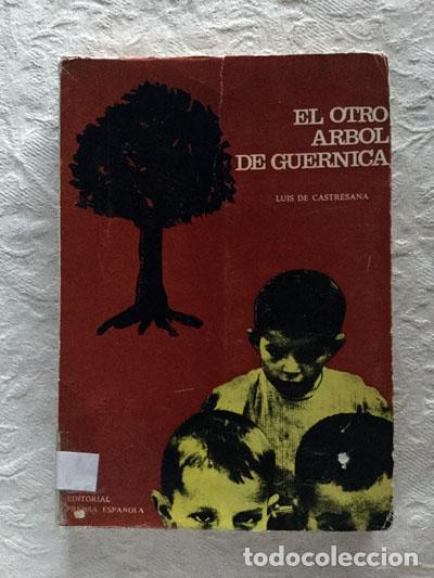 Libros: El otro &aacute;rbol de Guernica - Luis de Castresana - Foto 1