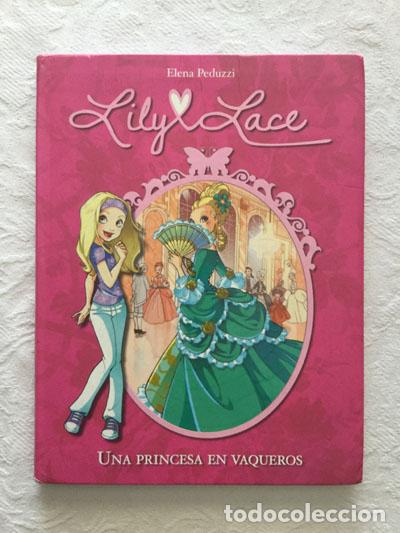 Libros: Lily & Lace: Una princesa en vaqueros - Elena Peduzzi - Foto 1