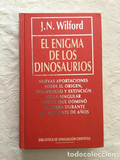 Libros: El enigma de los dinosaurios - J.N. Wilford - Foto 1