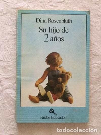Libros: Su hijo de 2 a&ntilde;os - Dina Rosenbluth - Foto 1