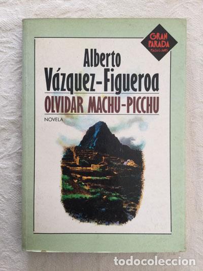 Libros: Olvidar Machu-Picchu - Alberto V&aacute;zquez-Figueroa - Foto 1