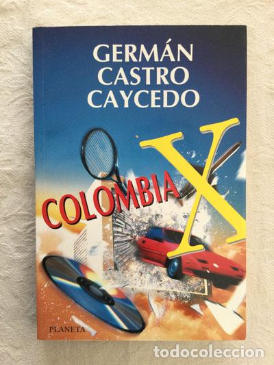 Libros: Colombia X - Germ&aacute;n Castro Caycedo - Foto 1