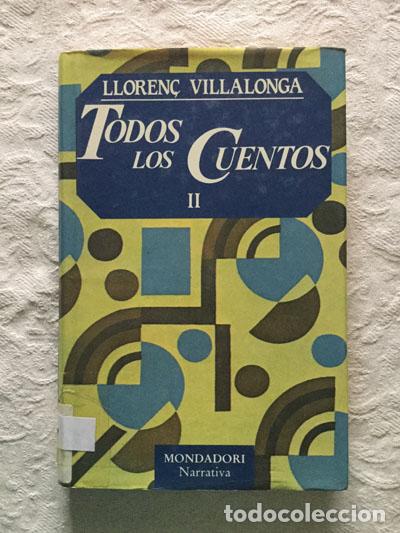 Libros: Todos los cuentos II - Loren&ccedil; Villalonga - Foto 1