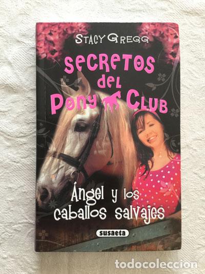 Libros: Angel y los caballos salvajes - Stacy Gregg - Foto 1