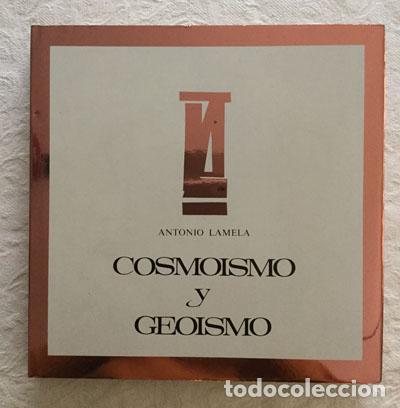 Libros: Cosmoismo y Geoismo - Antonio Lamela - Foto 1
