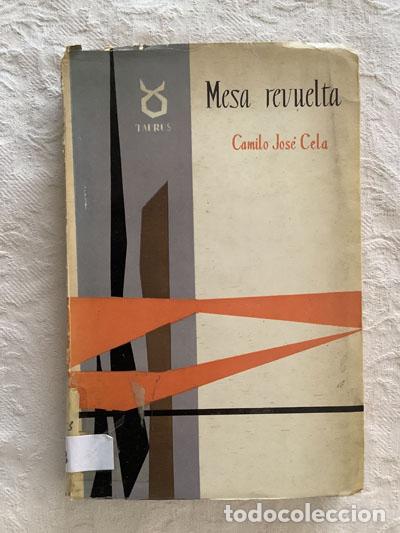 Libros: Mesa revuelta - Camilo Jos&eacute; Cela - Foto 1