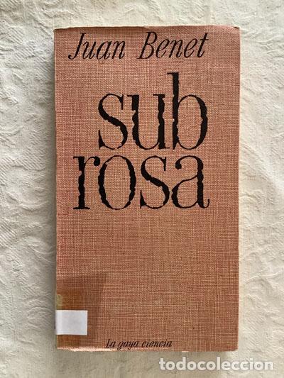 Libros: Sub rosa - Juan Benet - Foto 1