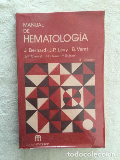 Libros: Manual de hematolog&iacute;a - J. Bernard, JP. L&eacute;vy, B. Varet - Foto 1