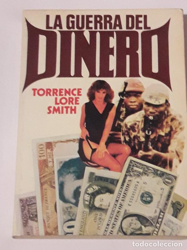 Libros: La Guerra del Dinero - Torrence Lore Smith - Foto 1
