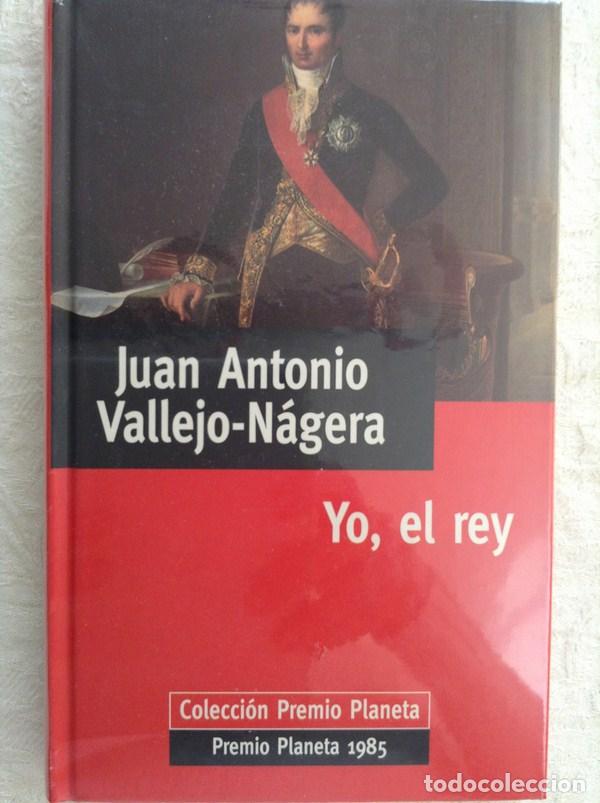 Libros: Yo, el rey - Juan Antonio Vallejo-N&aacute;guera - Foto 1
