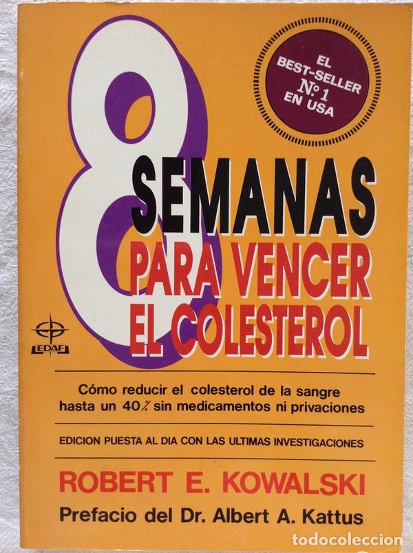 Libros: 8 semanas para vencer el colesterol - Robert E. Kowalski - Foto 1