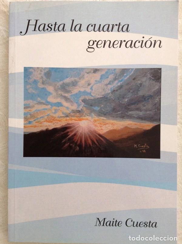 Libros: Hasta la cuarta generaci&oacute;n - Maite Cuesta - Foto 1