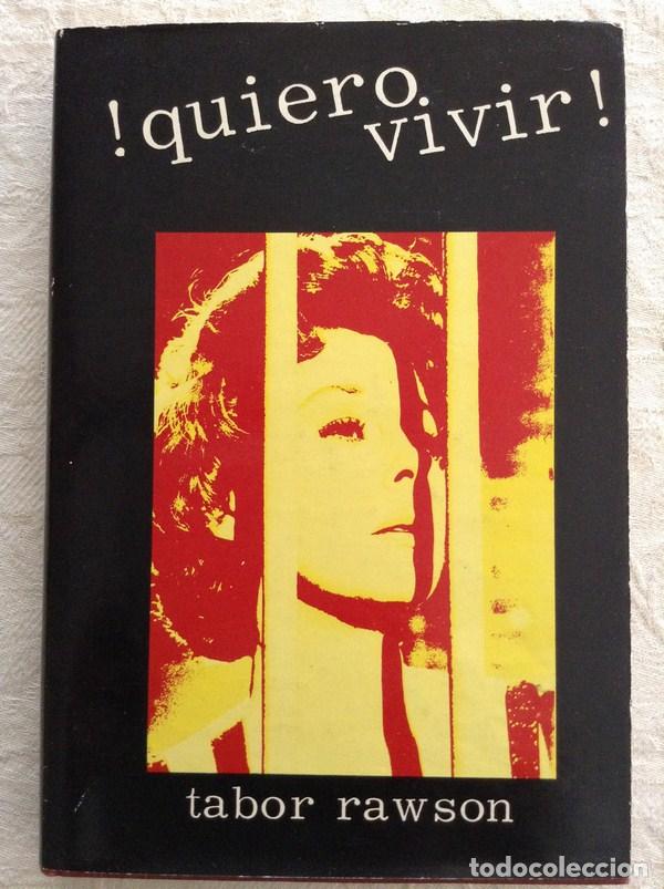 Libros: Quiero vivir! - Tabor Rawson - Foto 1