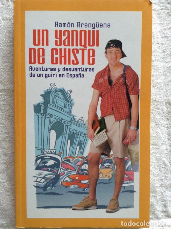 Libros: Un yanqui de chiste - Ram&oacute;n Arang&uuml;ena - Foto 1