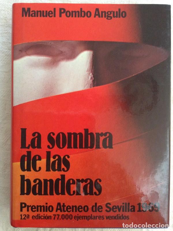 Libros: La sombra de las banderas - Manuel Pombo Angulo - Foto 1