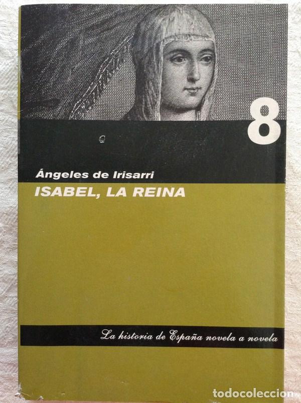 Libros: Isabel, la reina - &Aacute;ngeles de Irisarri - Foto 1