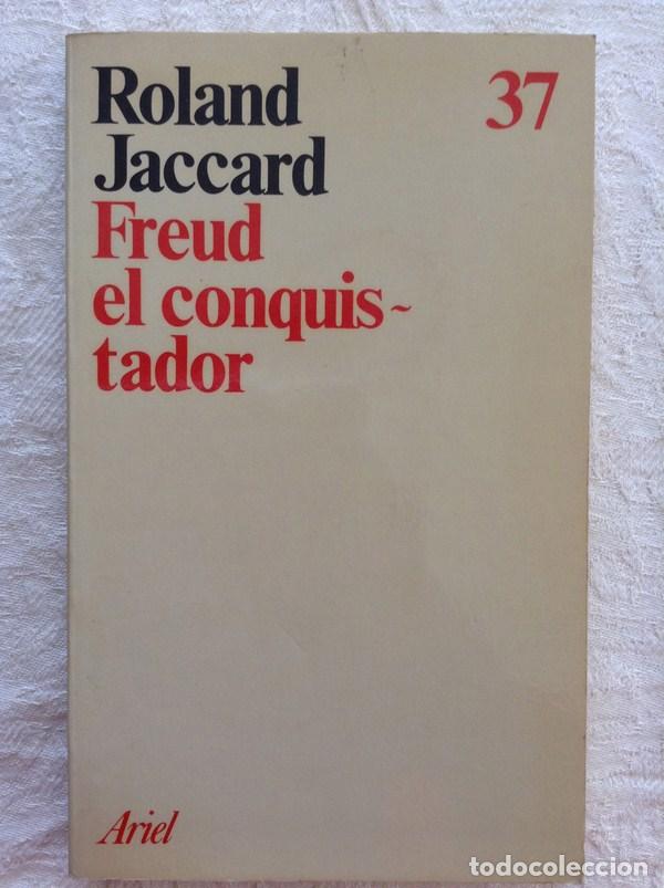 Libros: Freud el conquistador - Roland Jaccard - Foto 1