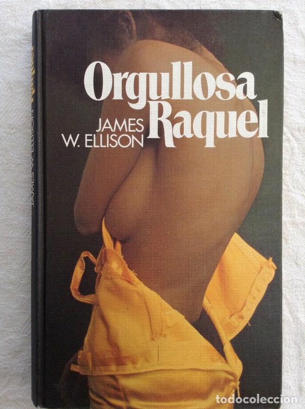 Libros: Orgullosa Raquel - James W. Ellison - Foto 1