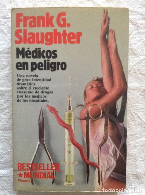 Libros: M&eacute;dicos en peligro - Frank G. Slaughter - Foto 1