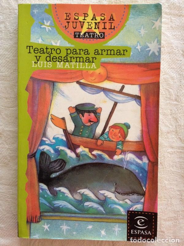 Libros: Teatro para armar y desarmar - Luis Matilla - Foto 1
