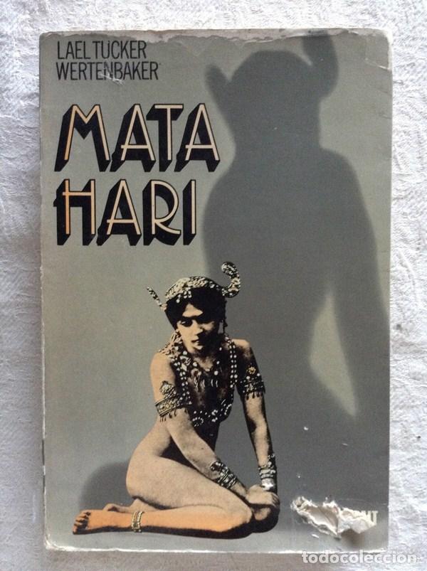 Libros: Mata Hari - Lael Tucker Wertenbaker - Foto 1