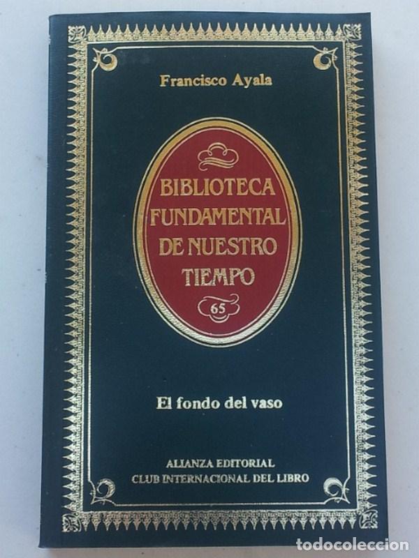Libros: El fondo del vaso - Francisco Ayala - Foto 1