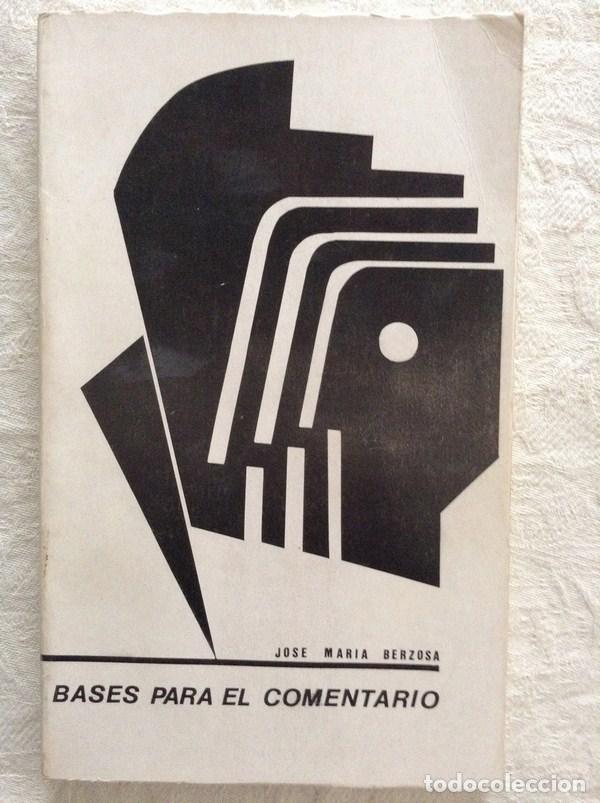 Libros: Bases para el comentario - Jos&eacute; Mar&iacute;a Berzosa - Foto 1